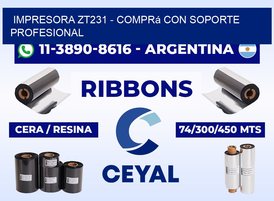IMPRESORA ZT231 - Comprá con soporte profesional