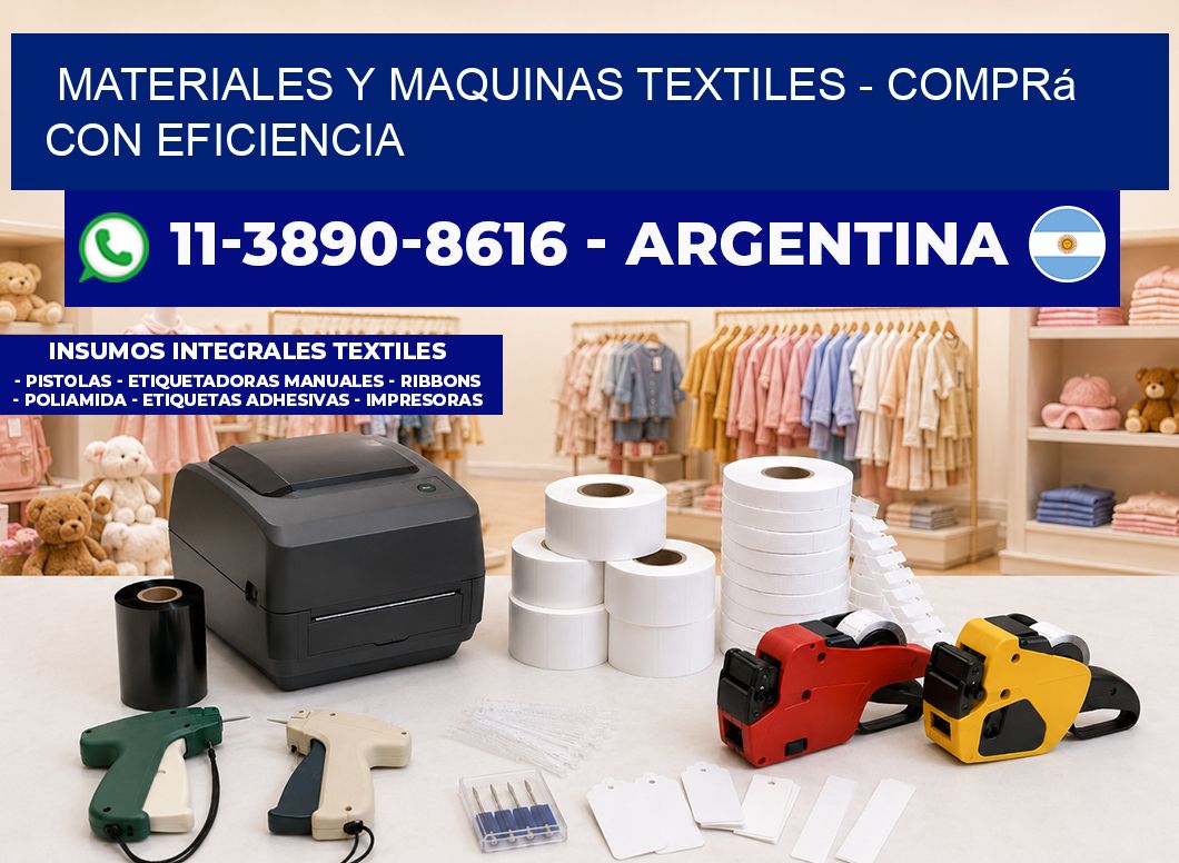 MATERIALES Y MAQUINAS TEXTILES - Comprá con eficiencia