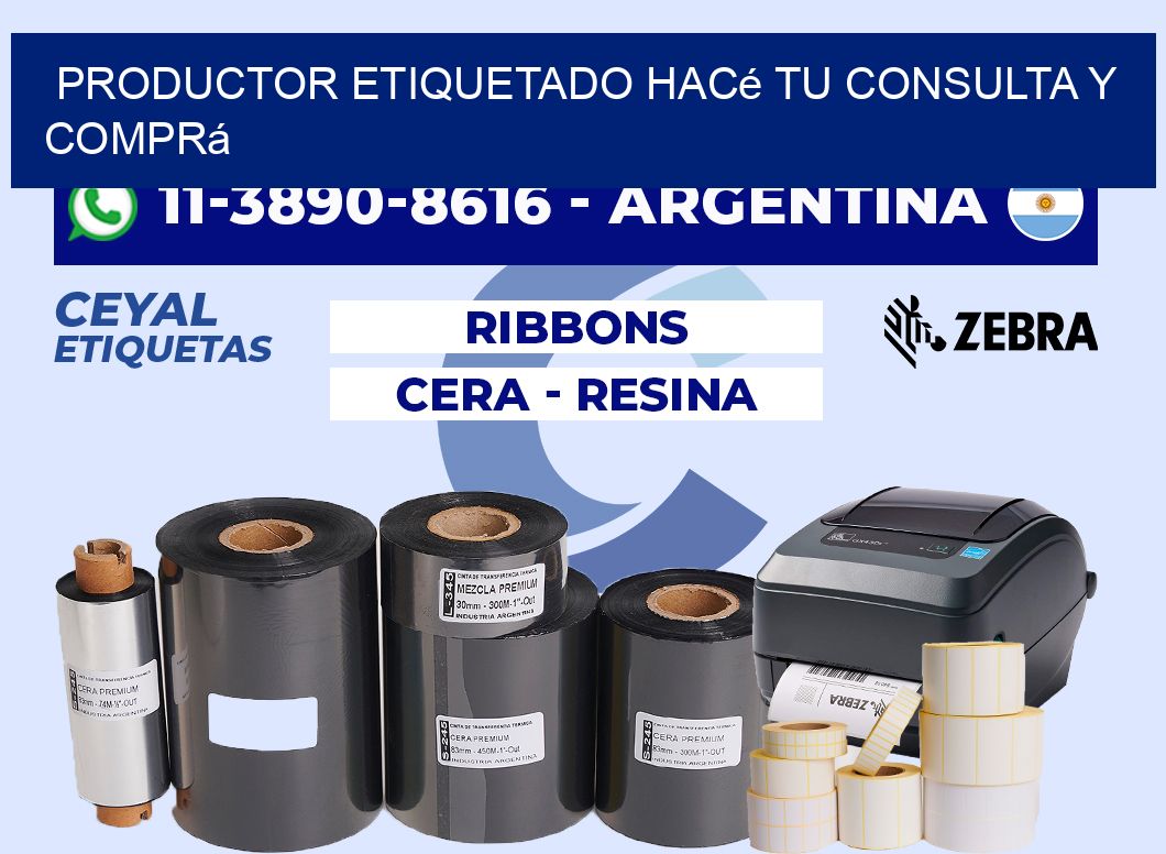 PRODUCTOR ETIQUETADO Hacé tu consulta y comprá