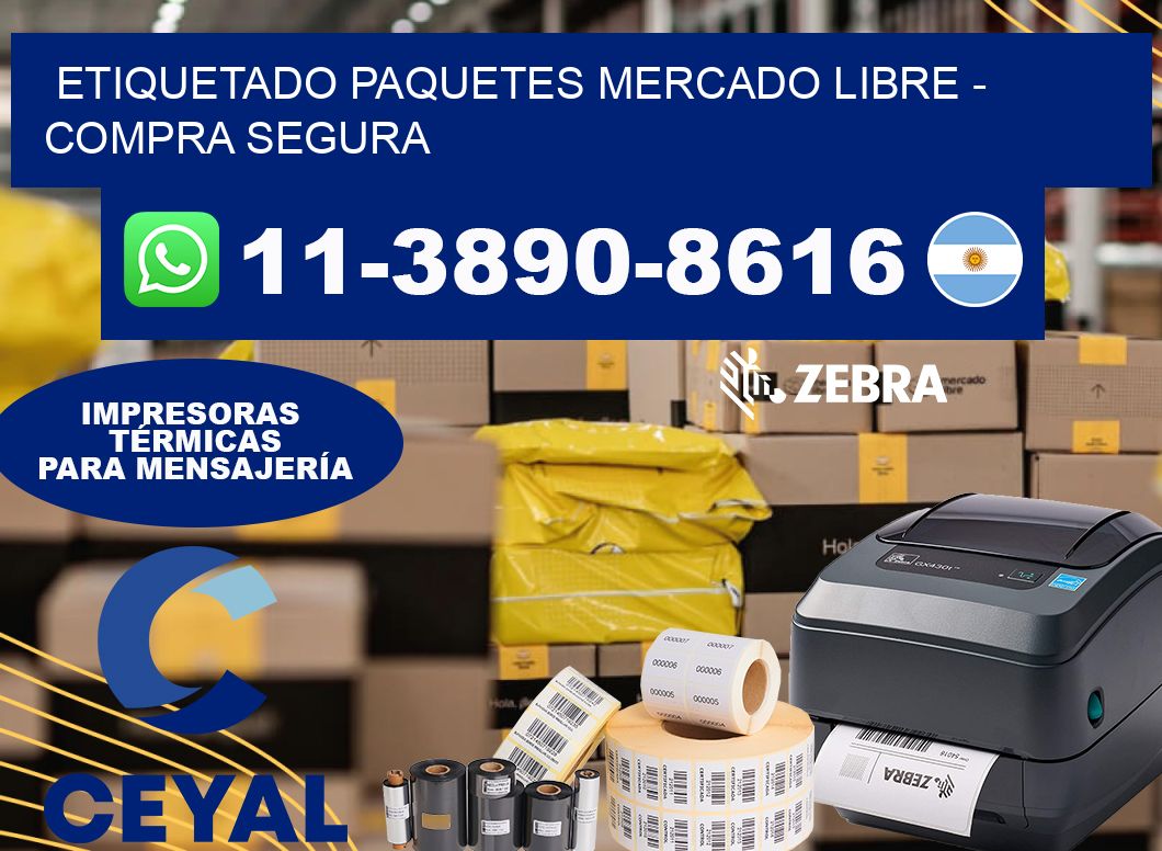 etiquetado paquetes mercado libre – Compra segura