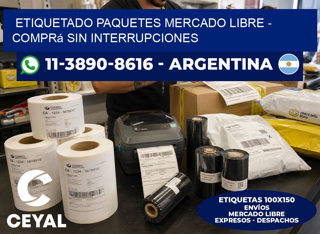 etiquetado paquetes mercado libre - Comprá sin interrupciones