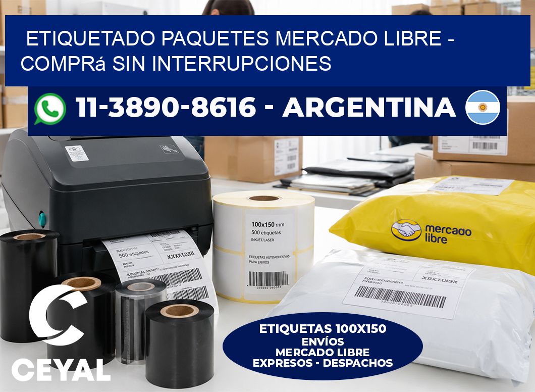etiquetado paquetes mercado libre - Comprá sin interrupciones